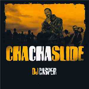DJ Casper - Cha Cha Slide FLAC