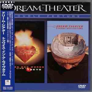 Dream Theater - Double Feature: Images And Words (Live In Tokyo) / 5 Years In A Live Time FLAC