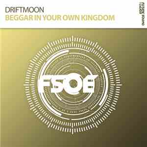 Driftmoon - Beggar In Your Own Kingdom FLAC