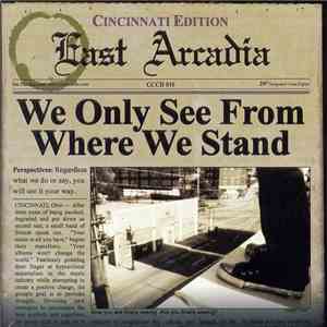 East Arcadia - We Only See From Where We Stand FLAC