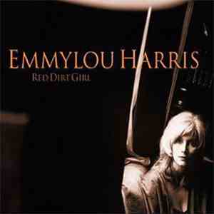 Emmylou Harris - Red Dirt Girl FLAC