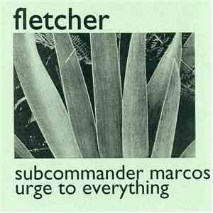 Fletcher - Subcommander Marcos FLAC