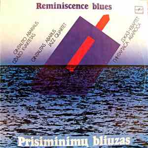 Gintauto Abariaus Džiazo Kvartetas, Gintautas Abarius Jazz Quartet, Джаз-квартет Гинтаутаса Абарюса - Prisiminimų Bliuzas = Reminiscence Blues FLAC