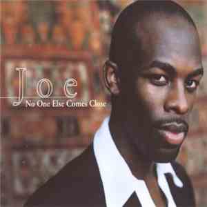 Joe - No One Else Comes Close FLAC