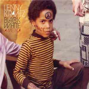 Lenny Kravitz - Black And White America FLAC