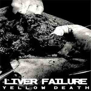 Liver Failure - Yellow Death FLAC