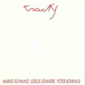 Mario Schiano, Joëlle Léandre, Peter Kowald - Tracks FLAC