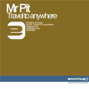 Mr. Pit - Travel To Anywhere FLAC