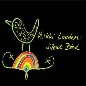 Nikki Louder - Silent Bird FLAC