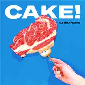 Ozymandias  - Cake! FLAC