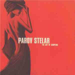 Parov Stelar - The Art Of Sampling FLAC