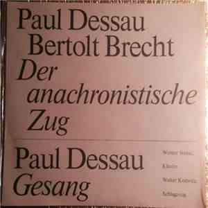 Paul Dessau, Bertolt Brecht, Werner Stolze, Walter Kodwitz - Der Anachronistische Zug FLAC