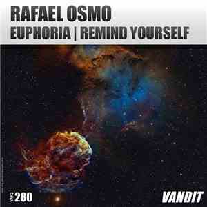 Rafael Osmo - Euphoria / Remind Yourself FLAC