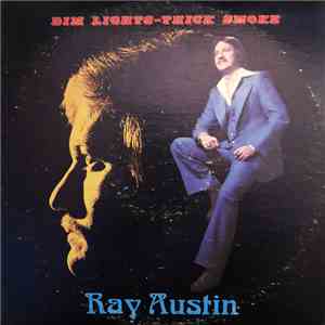 Ray Austin  - Dim Lights - Thick Smoke FLAC
