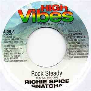 Richie Spice, Snatcha Dog / Richie Platinum - Rock Steady / Time To Survive FLAC