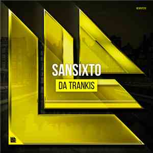 Sansixto - Da Trankis FLAC