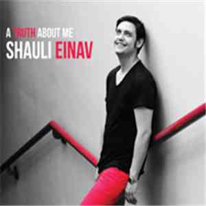 Shauli Einav - A Truth About Me FLAC