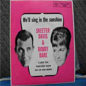 Skeeter Davis & Bobby Bare - We'll Sing In The Sunshine FLAC