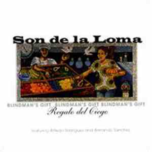 Son De La Loma - Blindman's Gift / Regalo Del Ciego FLAC