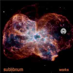 Sublibrium - Works FLAC