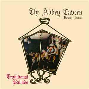 The Abbey Tavern Singers - The Abbey Tavern Howth, Dublin: Traditional Ballads FLAC