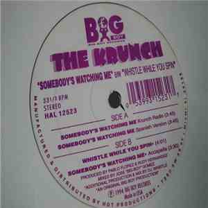 The Krunch - Somebody's Watching Me / Whistle While You Spin FLAC