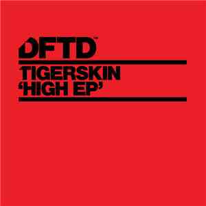 Tigerskin - High EP FLAC