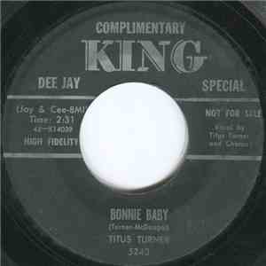 Titus Turner - Bonnie Baby / Miss Rubberneck Jones FLAC