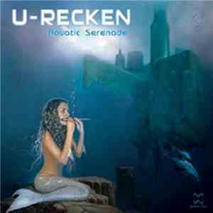 U-Recken - Aquatic Serenade FLAC