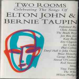 Various - Two Rooms: Celebrating The Songs Of Elton John & Bernie Taupin FLAC