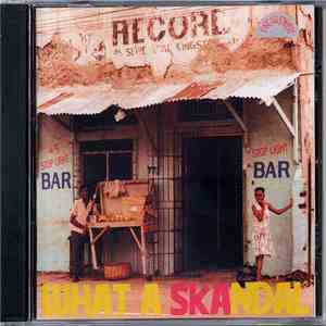 Various - What A Skandal - King Edwards The Giant FLAC