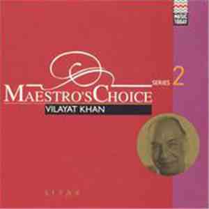 Vilayat Khan - Maestro's Choice Series 2 FLAC