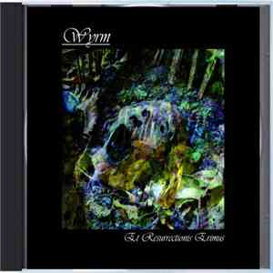 Wyrm - Et Resurrectionis Erimus FLAC