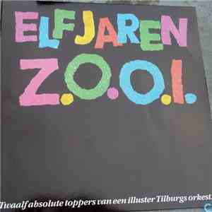 Z.O.O.I. - Elf Jaren Z.O.O.I. FLAC