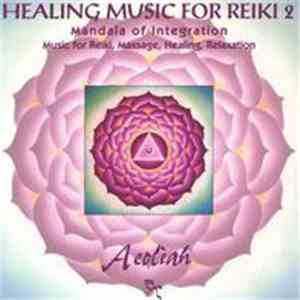 Aeoliah - Healing Music For Reiki 2 FLAC