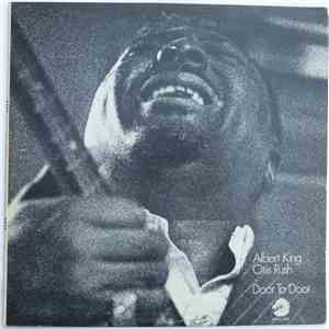 Albert King / Otis Rush - Door To Door FLAC
