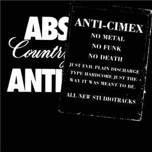 Anti Cimex - Absolut Country Of Sweden FLAC