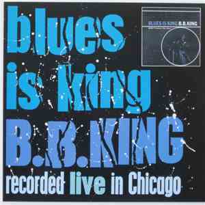 B.B. King - Blues Is King... plus FLAC