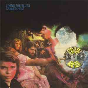 Canned Heat - Living The Blues FLAC