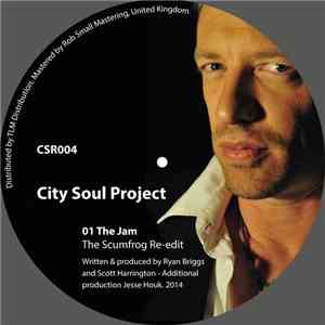 City Soul Project - The Jam (Exclusive 'The Scumfrog' Re-edit) FLAC