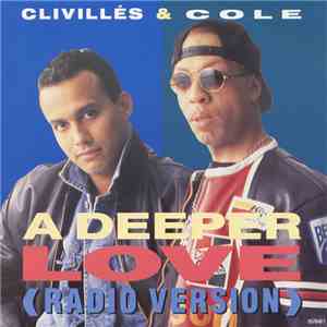 Clivillés & Cole - A Deeper Love FLAC