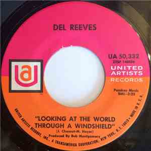 Del Reeves - Looking At The World Through A Windshield / If I Lived Here (I'd Be Home Now) FLAC