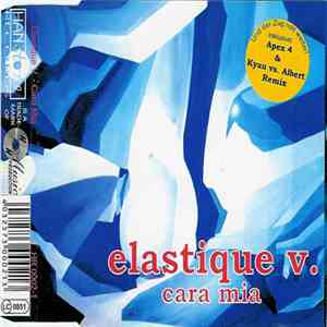 Elastique V. - Cara Mia FLAC