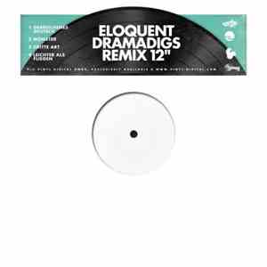Eloquent  & Dramadigs - Remix 12" FLAC