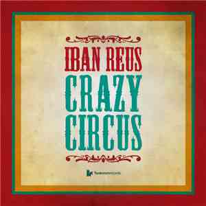 Iban Reus - Crazy Circus FLAC