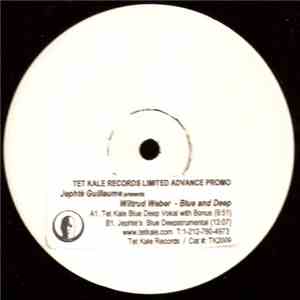 Jephté Guillaume Presents Wiltrud Weber - Blue And Deep FLAC