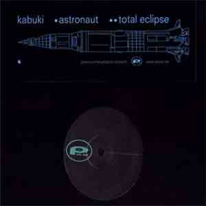 Kabuki - Astronaut / Total Eclipse FLAC