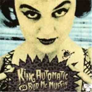 King Automatic Vs Bud Mc Muffin - Split FLAC