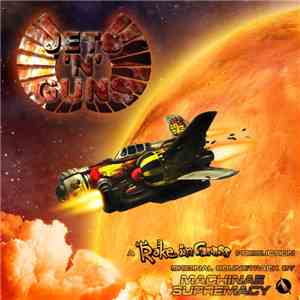 Machinae Supremacy - Jets'n'Guns OST FLAC