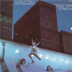 Malcom - Take Off Tonight FLAC